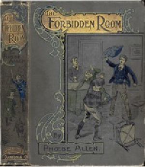 [Gutenberg 49389] • The Forbidden Room; Or, "Mine Answer was my Deed"